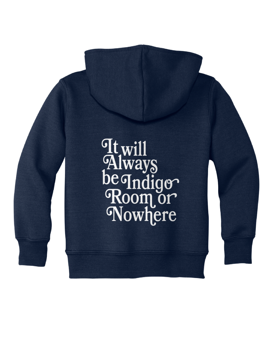 Indigo Room or Nowhere Hoodie