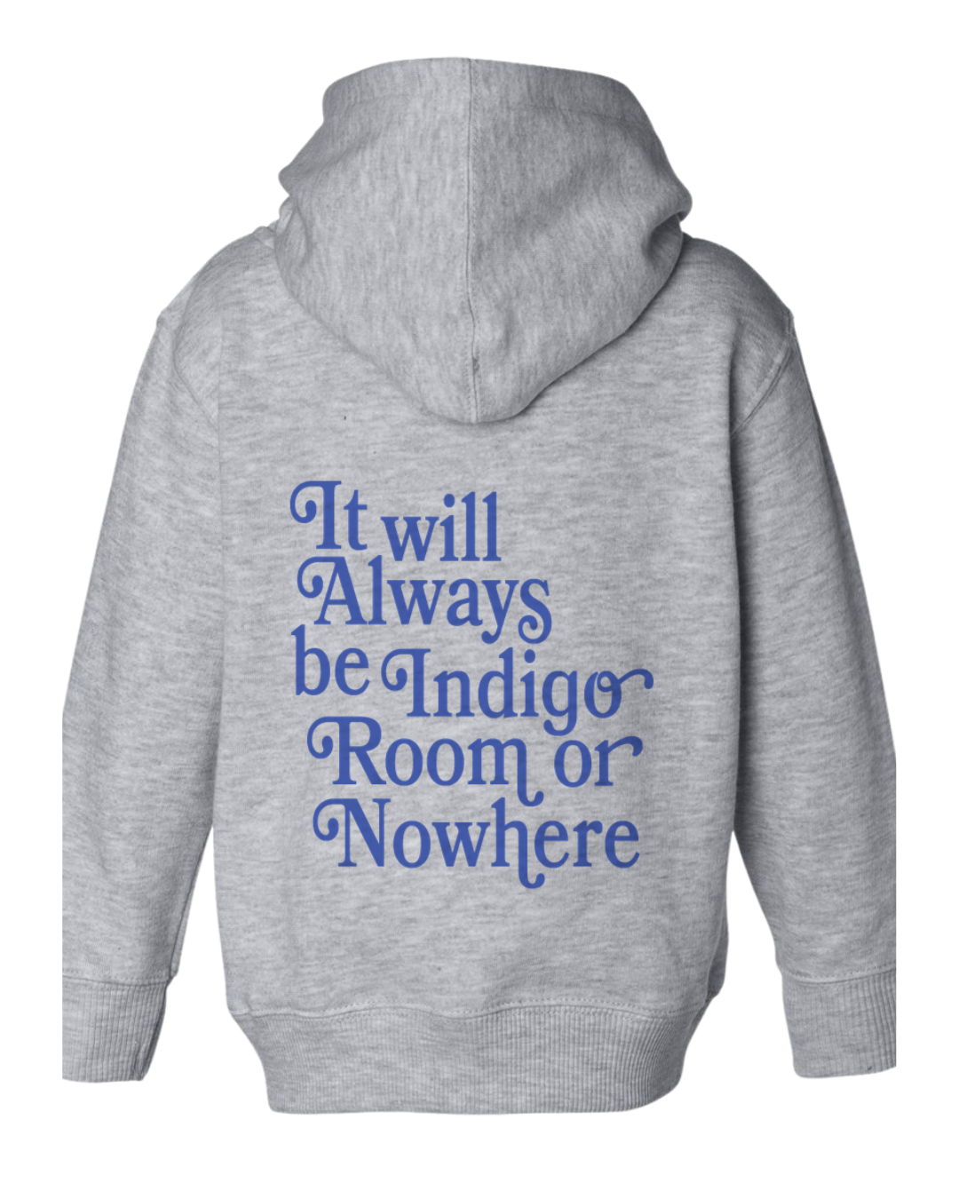 Indigo Room or Nowhere Hoodie