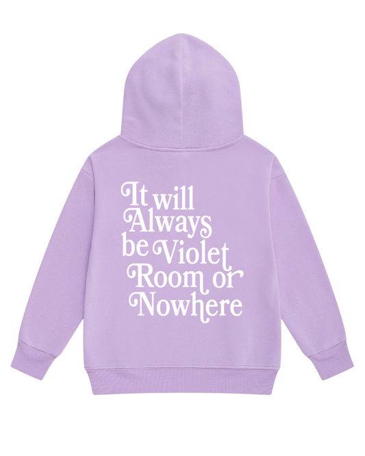 Violet Room or Nowhere Hoodie