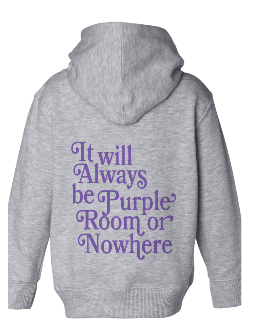Purple Room or Nowhere Hoodie