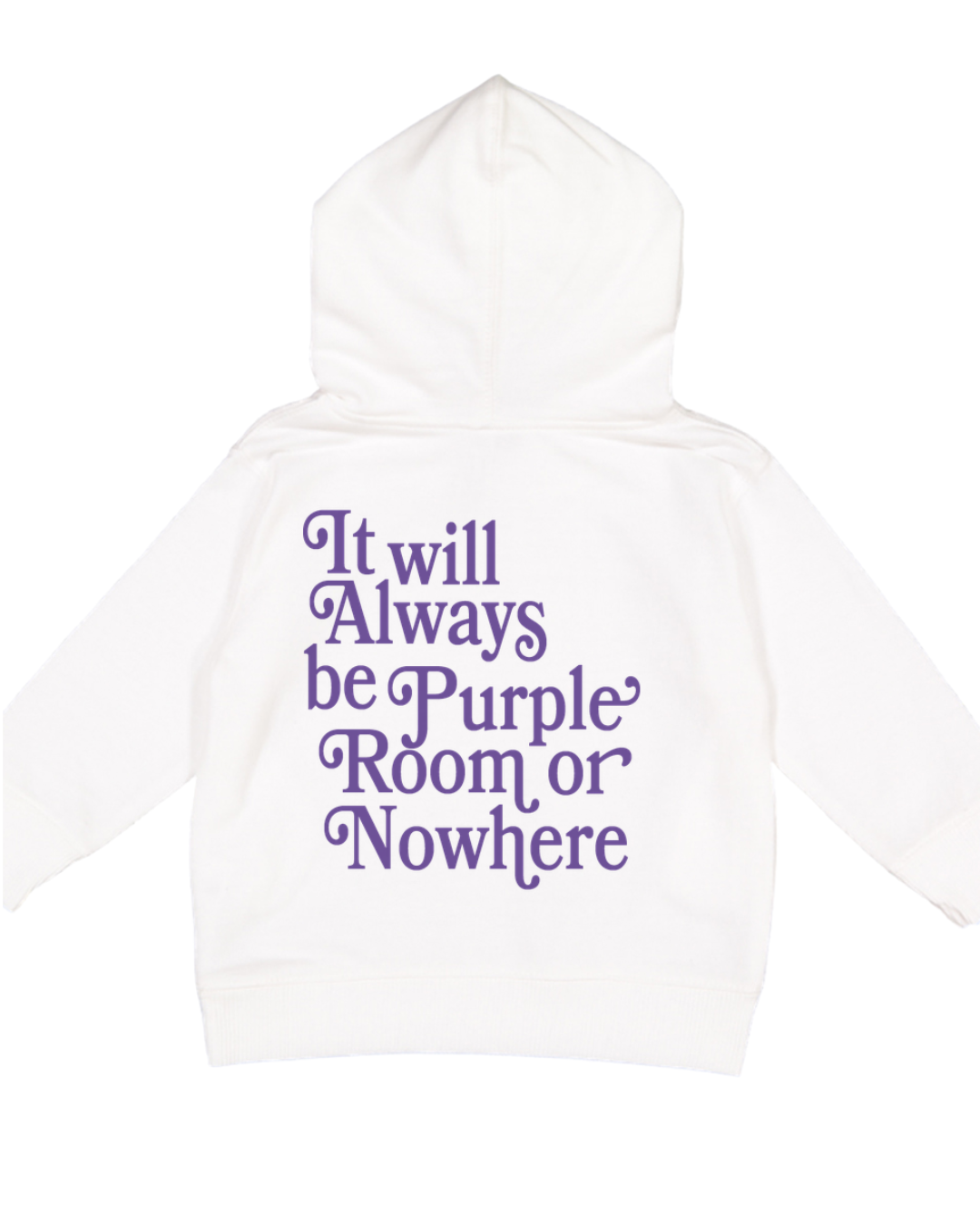Purple Room or Nowhere Hoodie