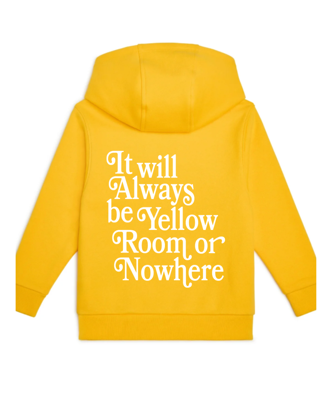 Yellow Room or Nowhere Hoodie