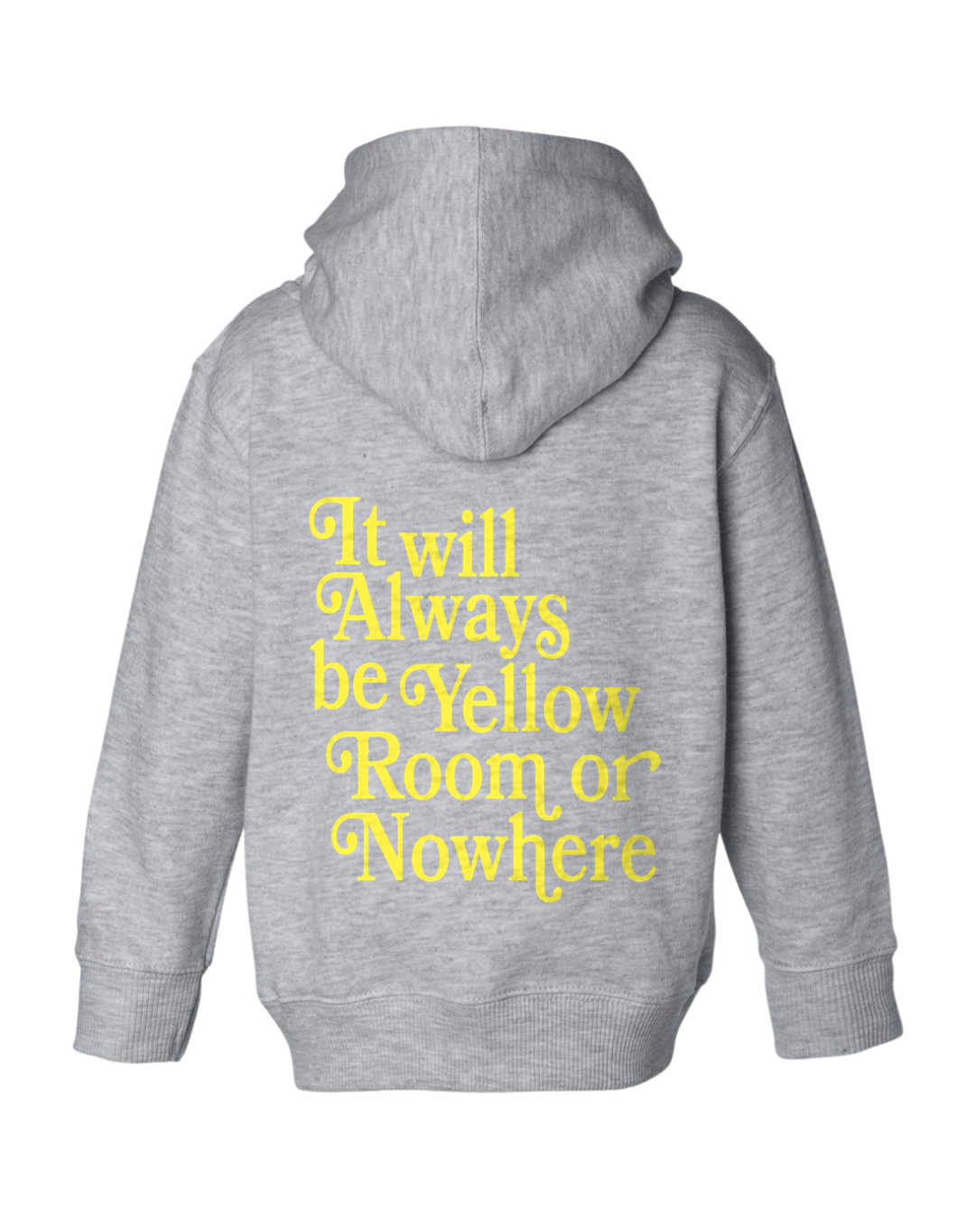 Yellow Room or Nowhere Hoodie