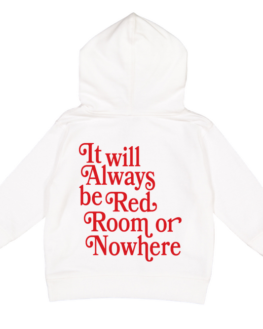 Red Room or Nowhere Hoodie
