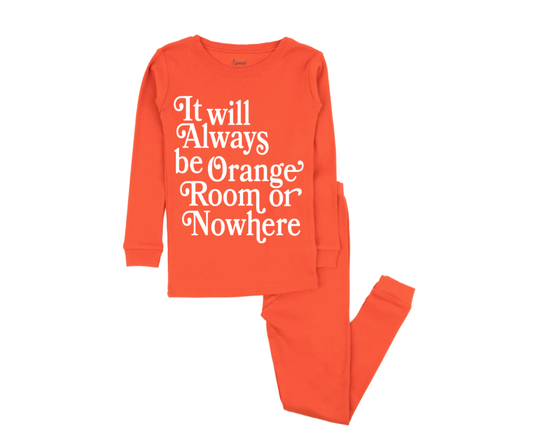 Orange Room or Nowhere PJs