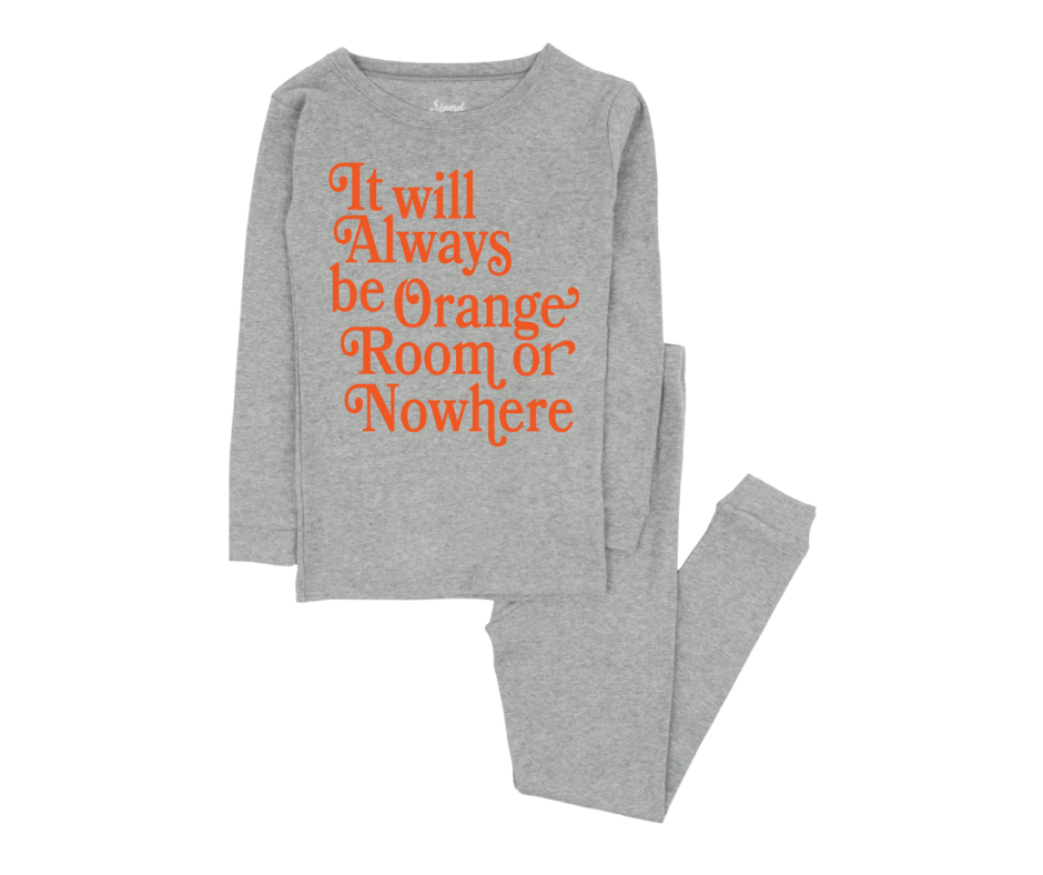 Orange Room or Nowhere PJs