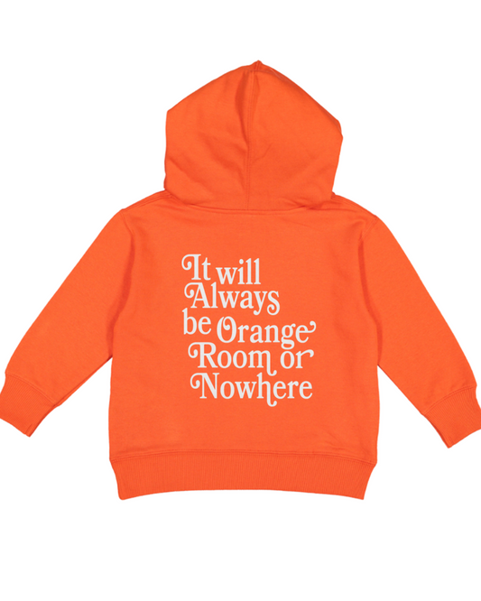 Orange Room or Nowhere Hoodie