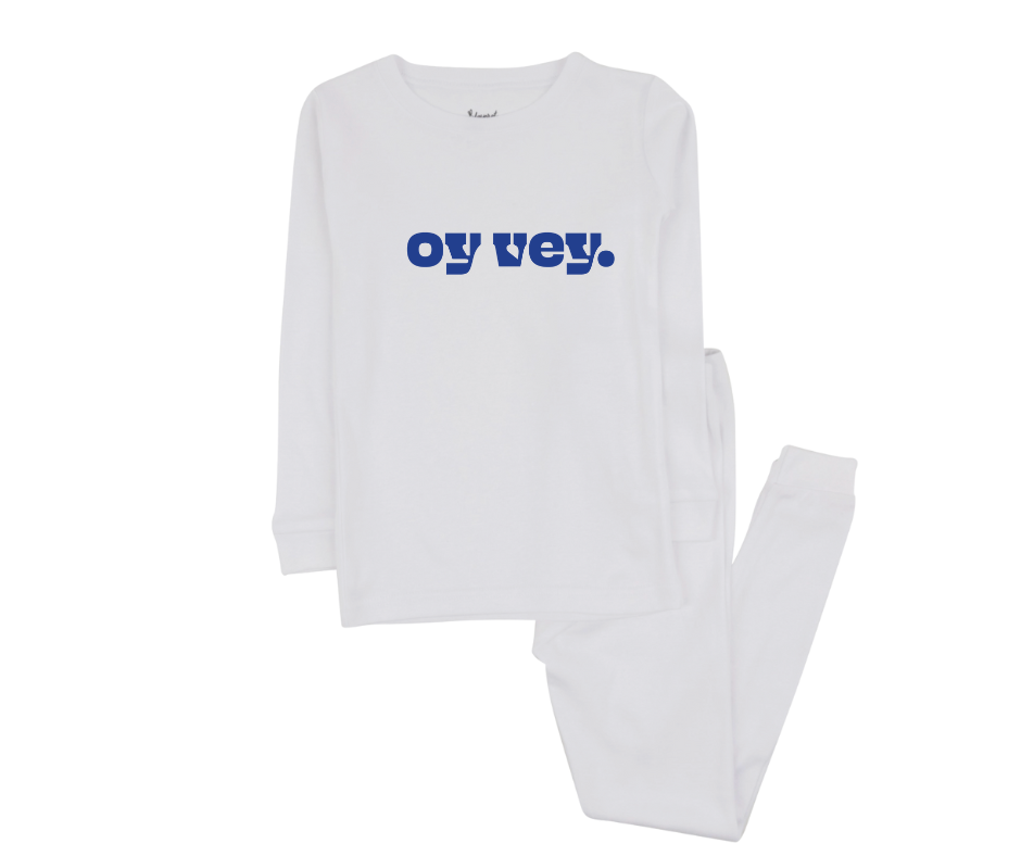 Oy Vey. PJs